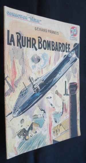 La Ruhr bombardée (collection "patrie" n°85)