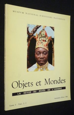 Objets et Mondes, Tome I - Fascicule 3-4 - Automne-Hiver 1961