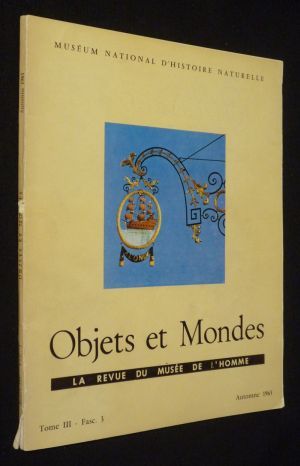 Objets et Mondes, Tome III - Fascicule 3 - Automne 1963