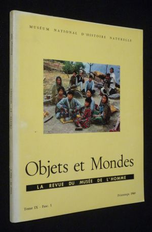 Objets et Mondes, Tome IX - Fascicule 1 - Printemps 1969