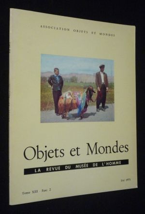 Objets et Mondes, Tome XIII - Fascicule 2 - Eté 1973