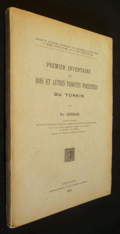 Premier inventaire des bois et autres produits forestiers du Tonkin