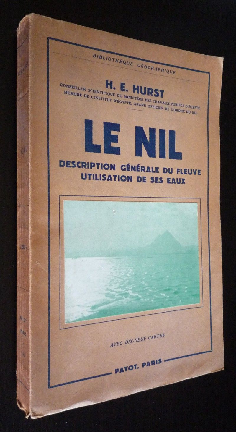 Le Nil : description générale du fleuve, utilisation de ses eaux