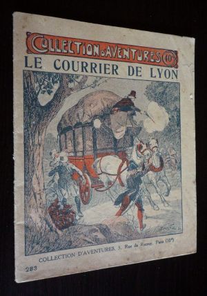 Le Courrier de Lyon (Collection d'Aventures, n°283)