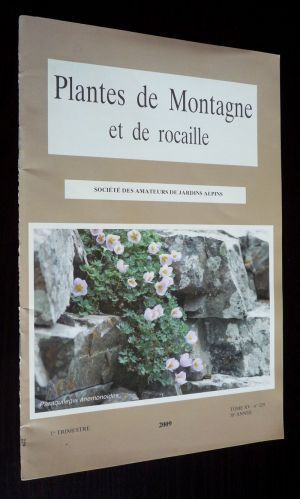 Plantes de montagne et de rocaille (58e année - 1er trimestre 2009 - Tome XV - n°229)