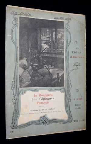 Les Contes d'Andersen : Le Rossignol. Les Cigognes. Poucette