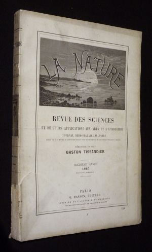 La Nature (treizième année, 1885, 2e semestre)