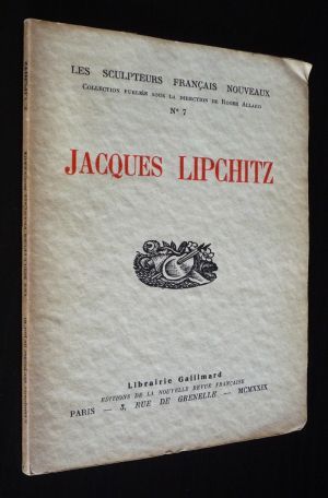 Jacques Lipchitz (Les Sculpteurs français nouveaux n°7)