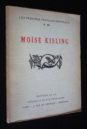 Moïse Kisling (Les Peintres français nouveaux n°30)