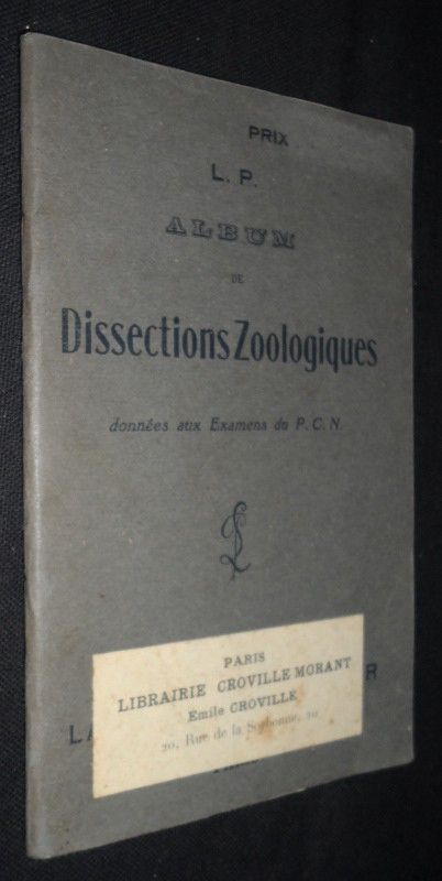 Album de dissections zoologiques données aux examens du P.C.N.
