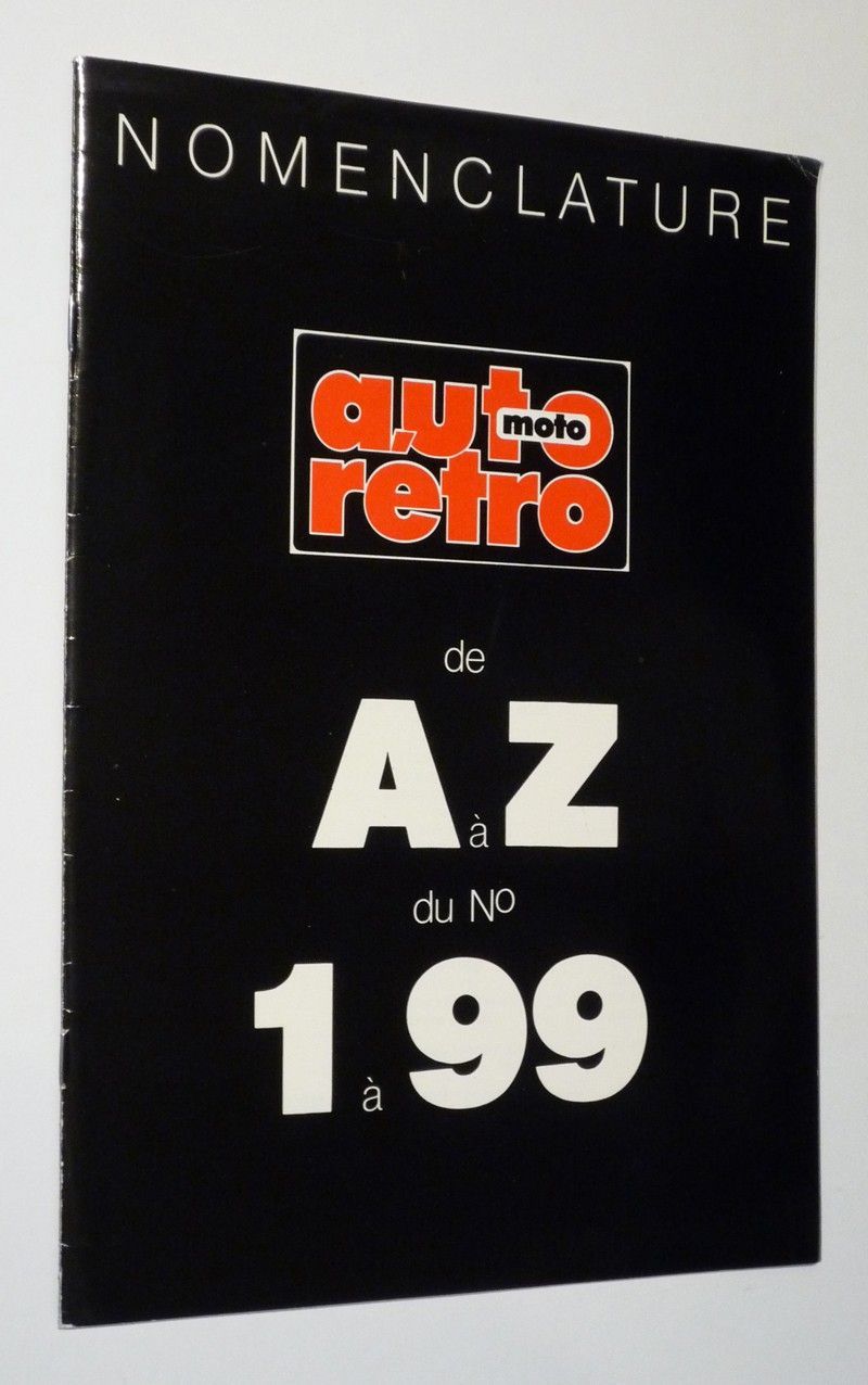 Auto Rétro : Nomenclature de A à Z, du n°1 à 99