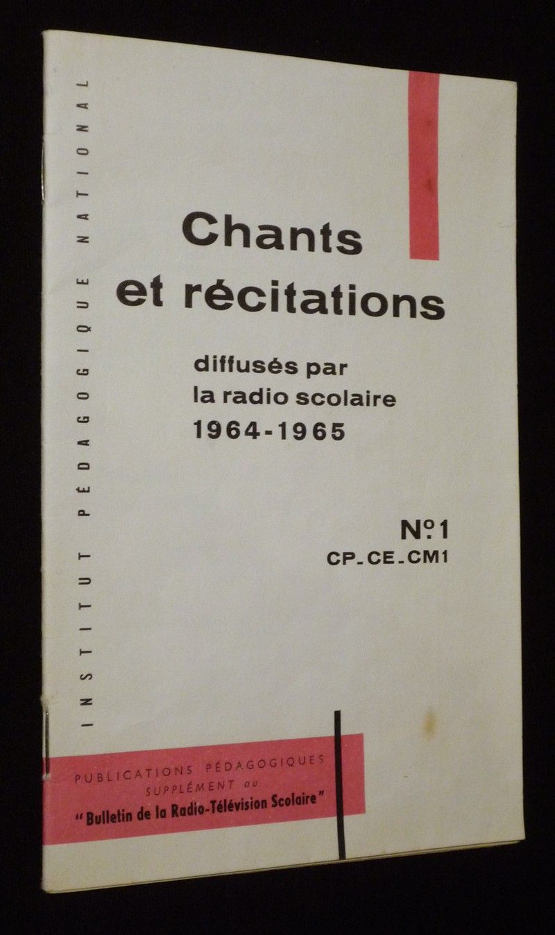 Recueil de chants et de textes de récitation diffusés par la radio scolaire 1964-1965. Livret n°1 : CP-CE-CM