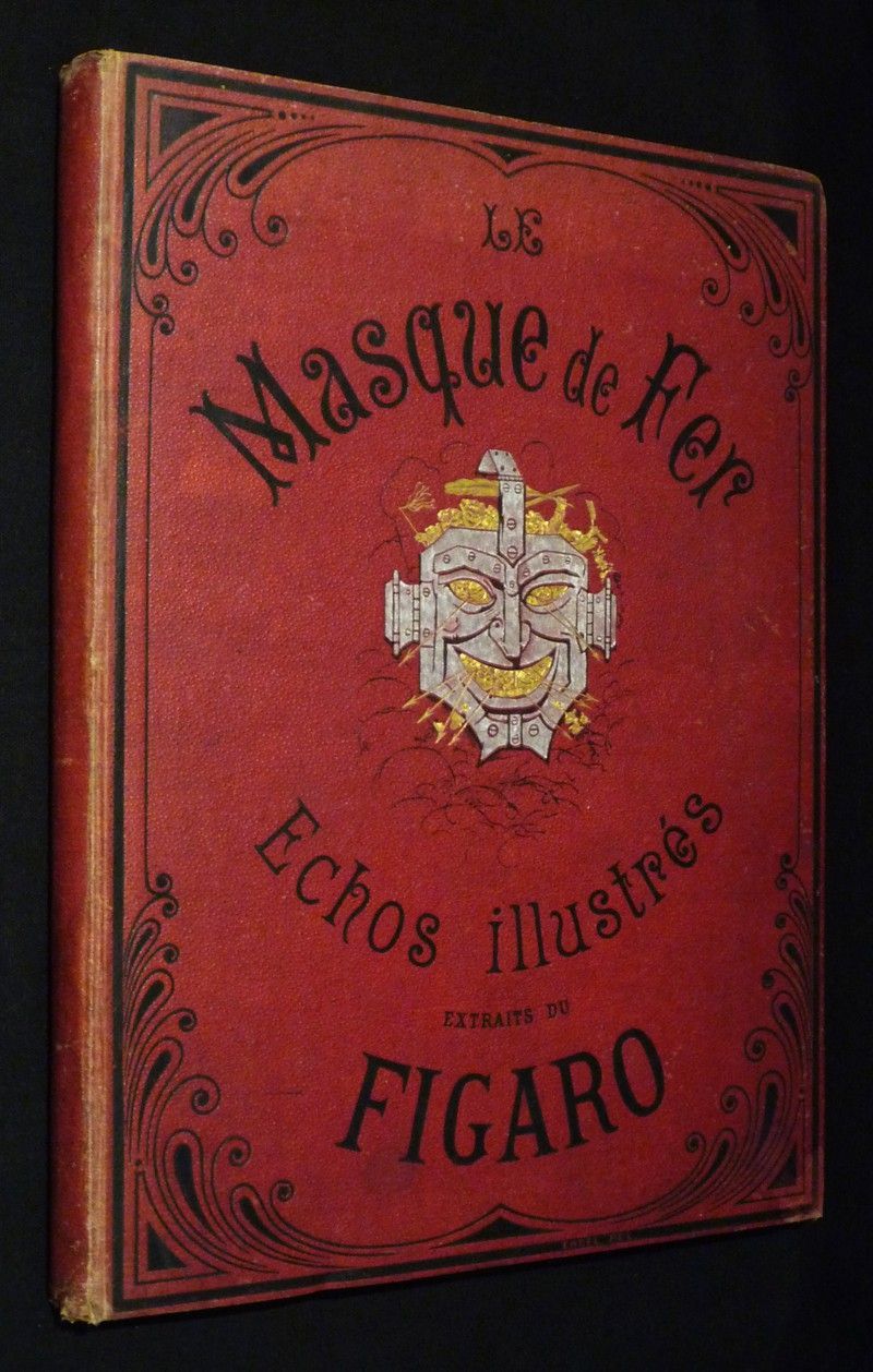 Le Masque de Fer : échos illustrés du Figaro