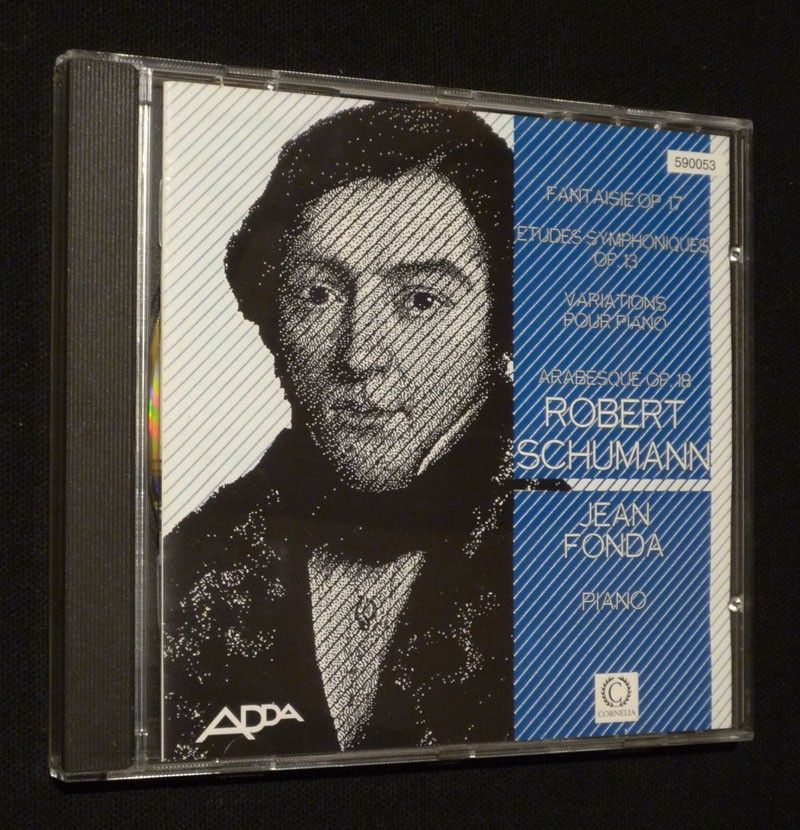 Robert Schumann. Jean Fonda, piano : Fantaisie op. 17, Etudes Symphoniques op. 13, Variations pour piano, Arabesque op.18