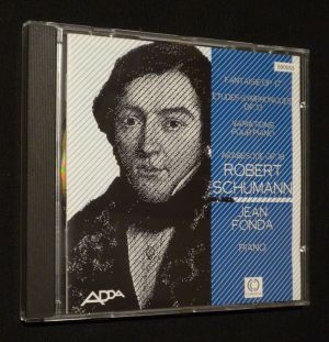 Robert Schumann. Jean Fonda, piano : Fantaisie op. 17, Etudes Symphoniques op. 13, Variations pour piano, Arabesque op.18