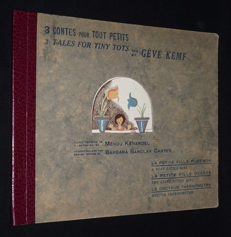 3 contes pour tout petits : La petite fille puceron. La petite fille géante. Le Docteur Thermomètre. 3 Tales for Tiny Tots : A Very Little Girl. The