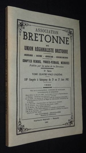 Association bretonne et union régionaliste bretonne. Archéologie, histoire, agriculture, économie bretone. 5e série. Tome quatre-vingt-onzième. 1