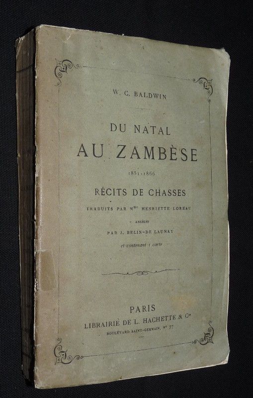 Du natal au Zambèse, 1851-1866, récits de chasses