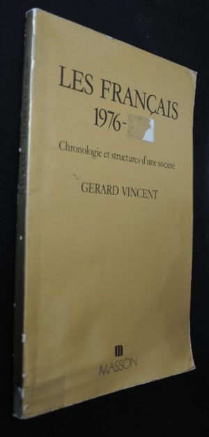 Les français, 1976(-1979), chronologie et structure d'une société