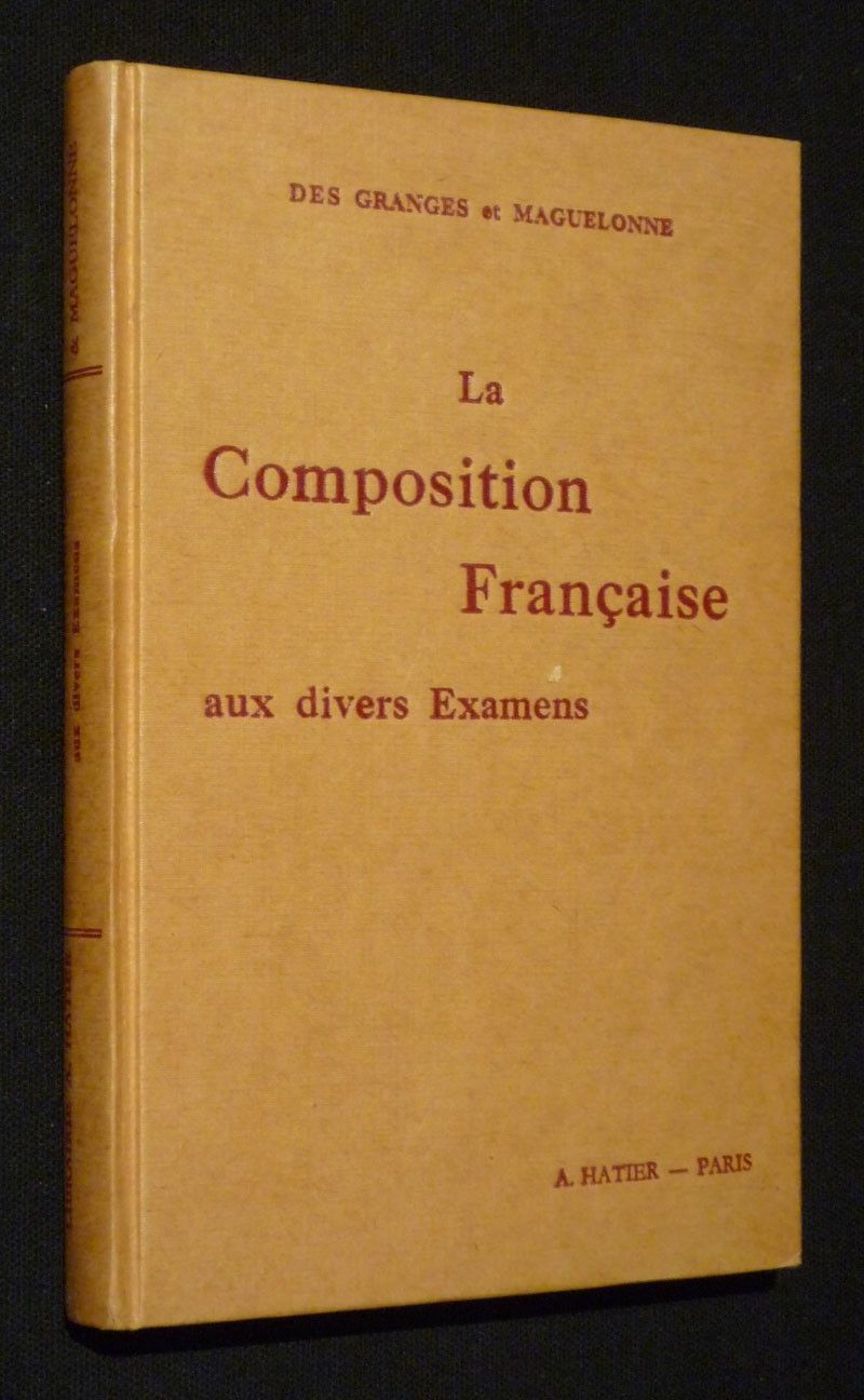 La Composition française aux divers examens