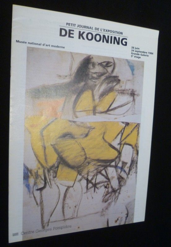 Petit journal de l'exposition De Kooning  (28 juin - 24 septembre 1984)