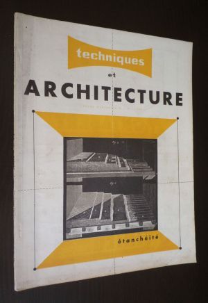 Technique et architecture (8e année - 1948, n°5-6) : Etanchéité