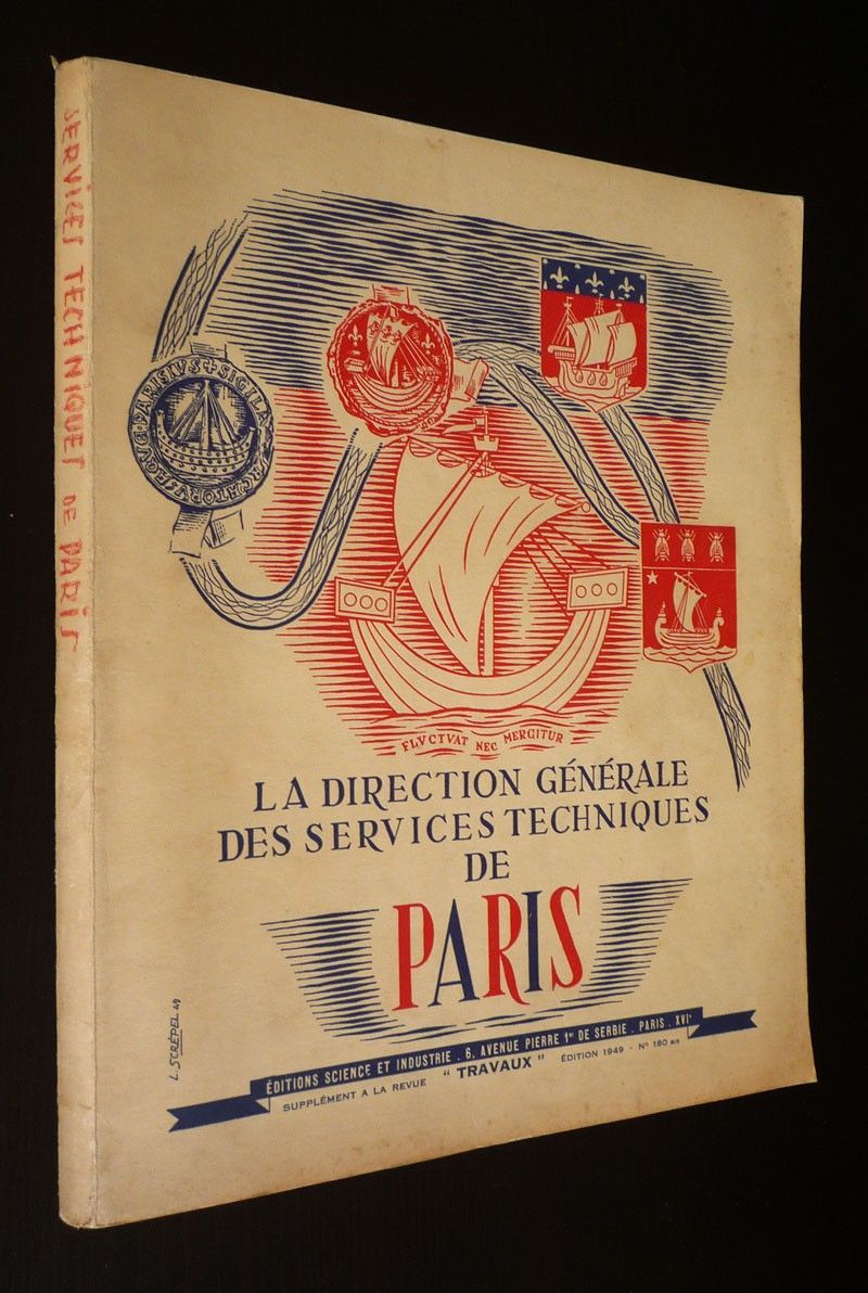 La Direction générale des services techniques de Paris (supplément à la revue Travaux, édition 1949, n°180 bis)
