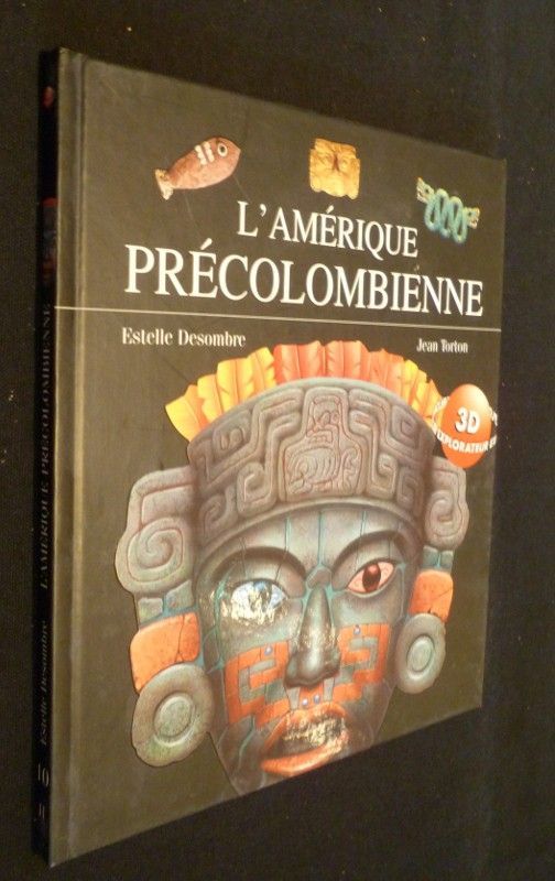 L'Amérique précolombienne (livre 3D)