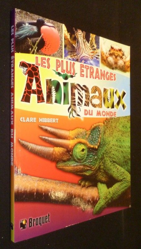 Les plus étranges animaux du monde