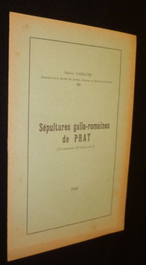 Sépultures gallo-romaines de Prat (commune d'Alleyrat)
