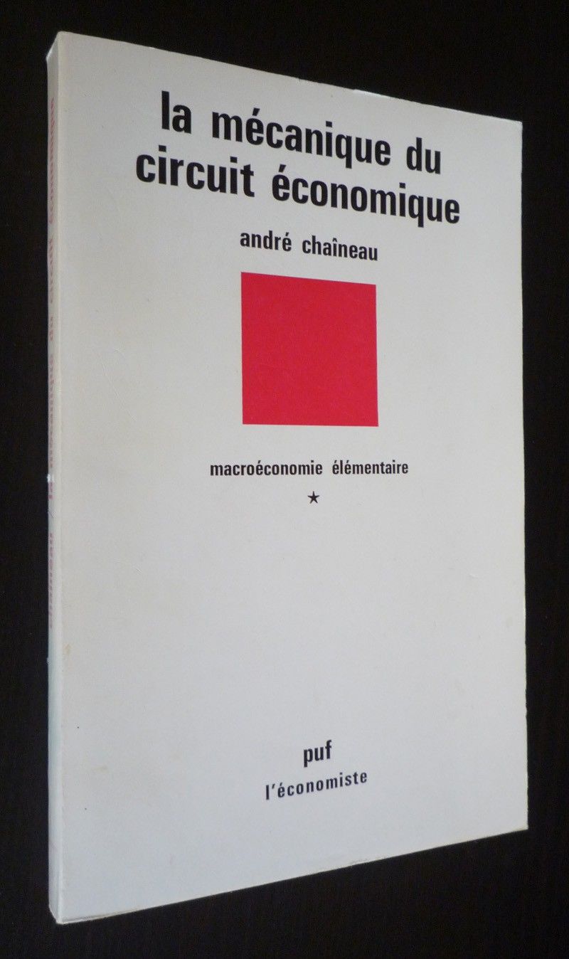 La Mécanique du circuit économique