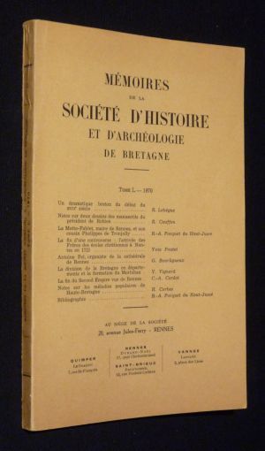 Mémoires de la Société d'Histoire et d'Archéologie de Bretagne, Tome L (1970)