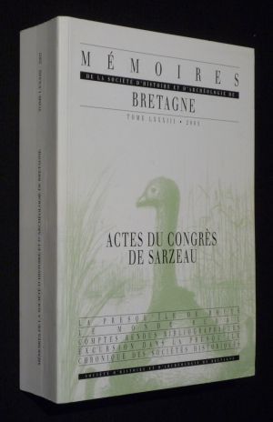 Mémoires de la Société d'Histoire et d'Archéologie de Bretagne, Tome LXXXIII (2005) : Actes du congrès de Sarzeau