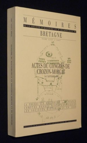 Mémoires de la Société d'Histoire et d'Archéologie de Bretagne, Tome LXXV (1997) : Actes du congrès de Crozon-Morgat
