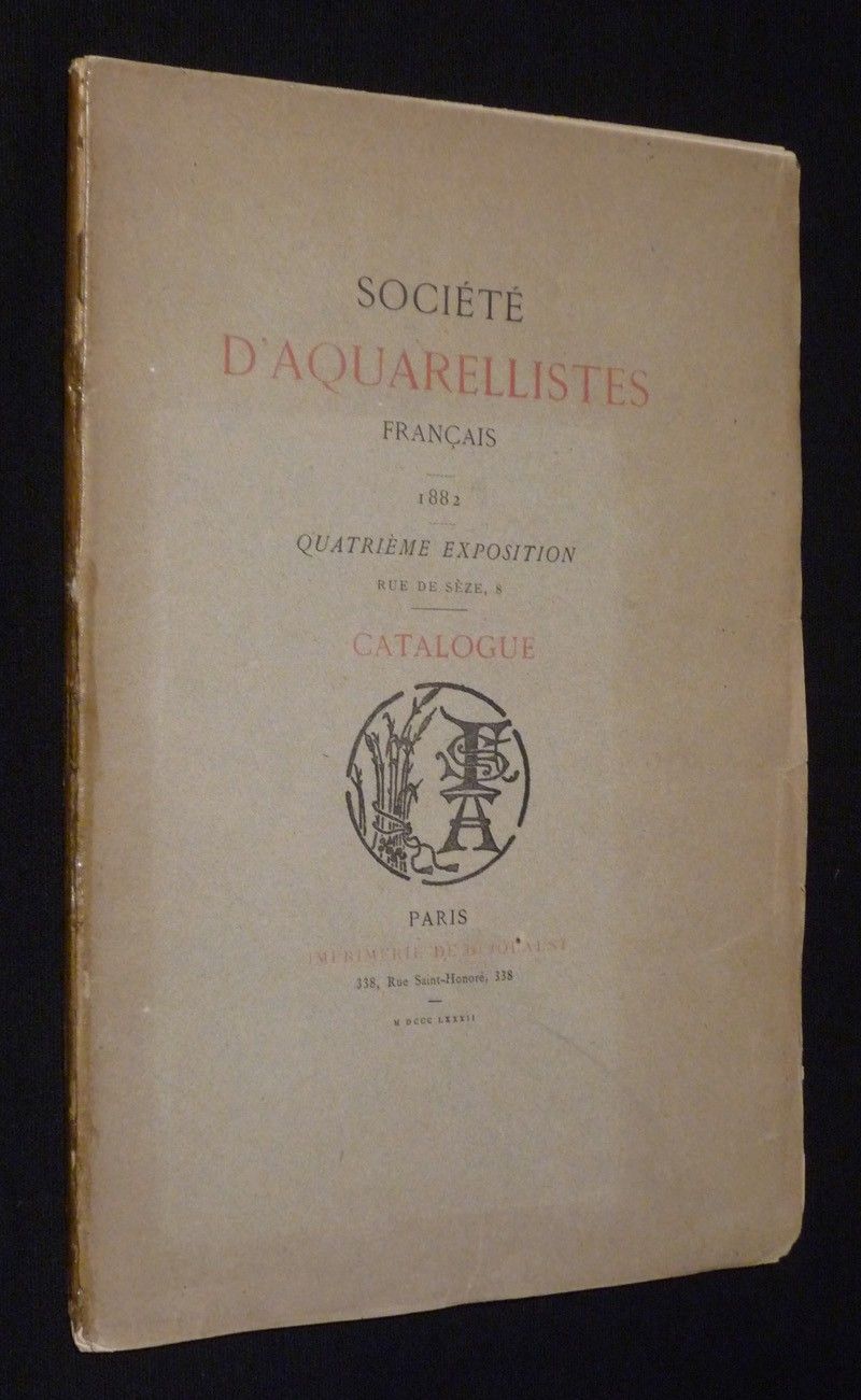 Société d'aquarellistes français. 1882. Quatrième exposition, rue de Sèze, 8 : Catalogue