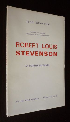 Robert Louis Stevenson : la dualité incarnée