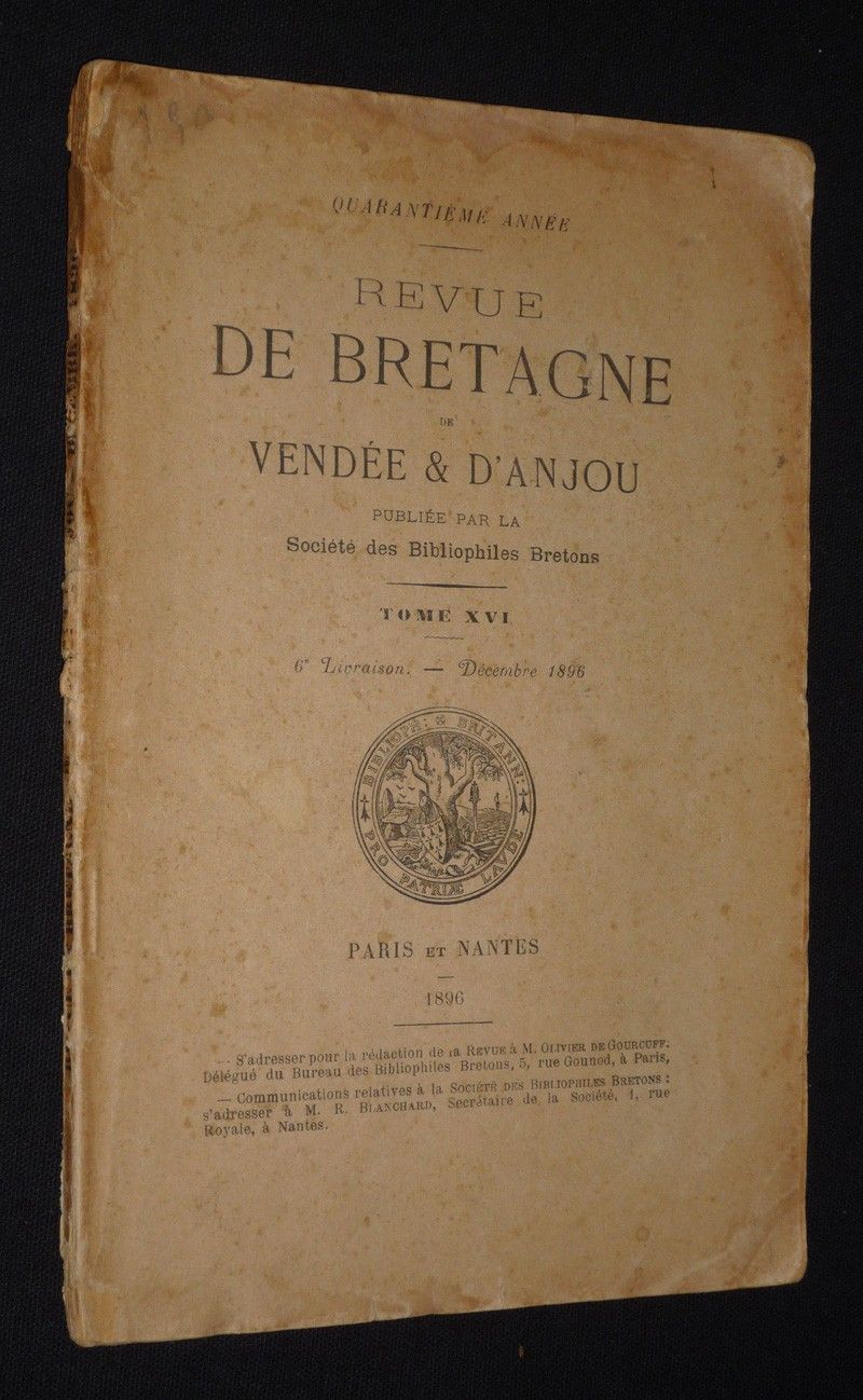 Revue de Bretagne, de Vendée et d'Anjou (40e année, Tome XVI, 6e livraison - décembre 1896)