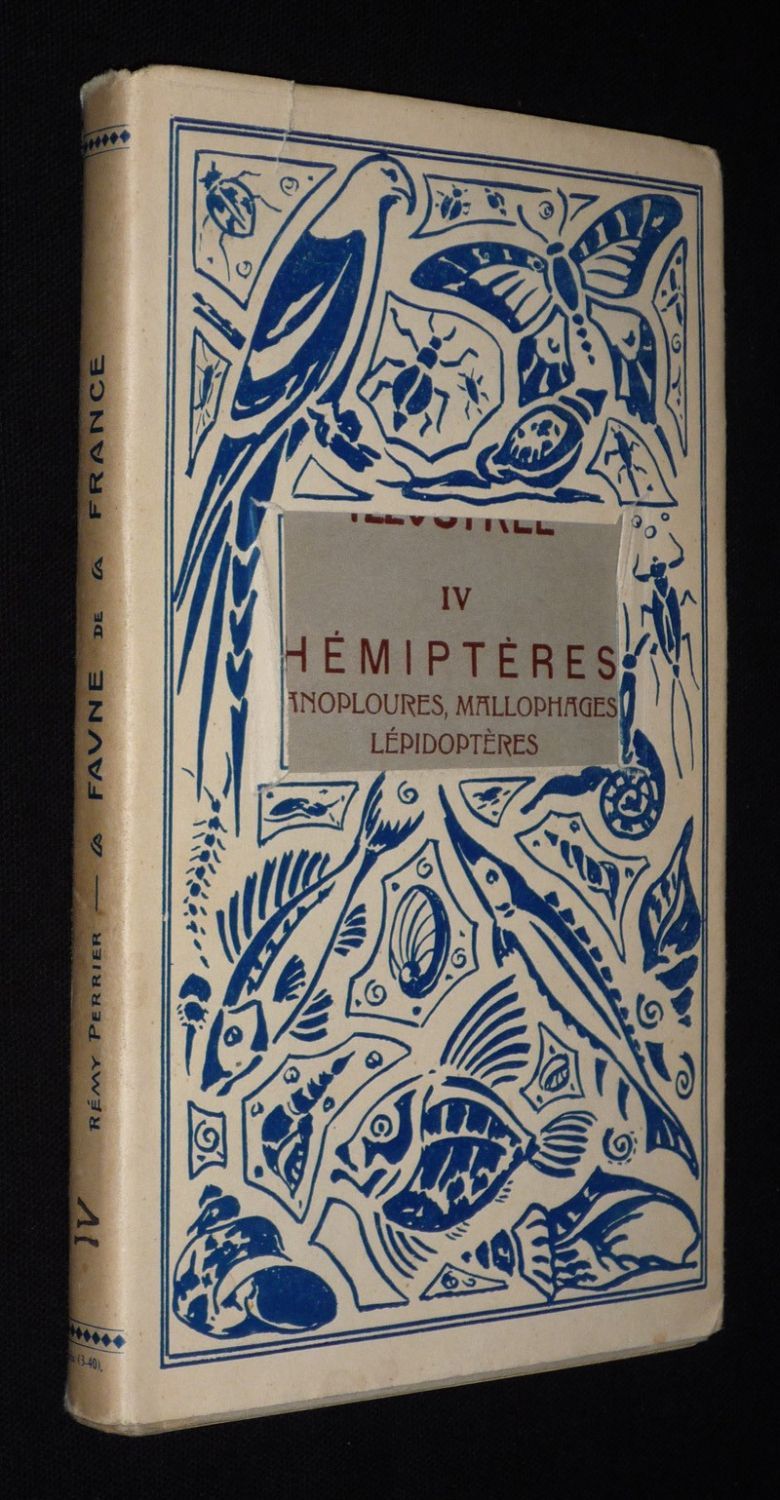 La Faune de la France en tableaux synoptiques illustrés, Tome IV : Hémiptères, anoploures, mallophages, lépidoptères