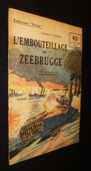 L'Embouteillage de Zeebrugge (collection Patrie, n°100)