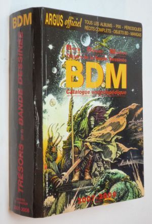 Trésors de la bande dessinée BDM : Catalogue encyclopédique 2007-2008