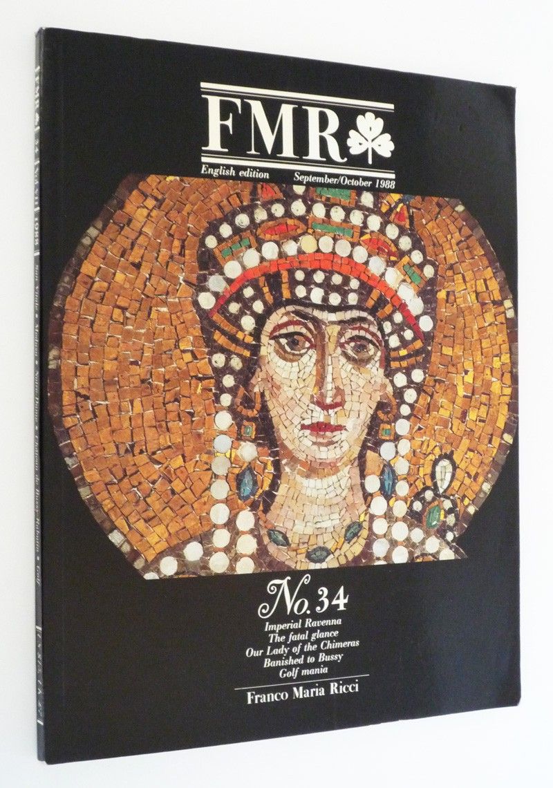 FMR (English edition, n°34, September-October 1988) : Imperial Ravenna - The fatal glance - Our Lady of the Chimeras - Banished to Bussy - Golf mania