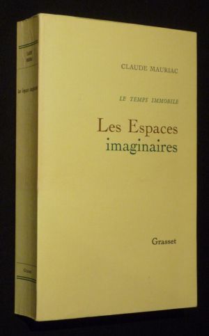 Le Temps immobile 2 : Les Espaces imaginaires