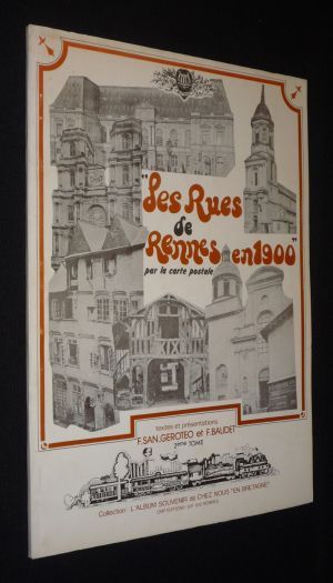 Les Rues de Rennes en 1900 par la carte postale, Tome 2