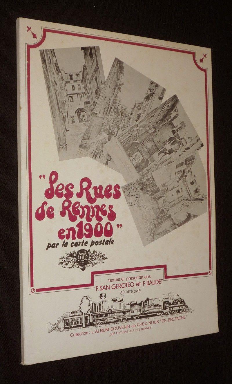 Les Rues de Rennes en 1900 par la carte postale, Tome 3