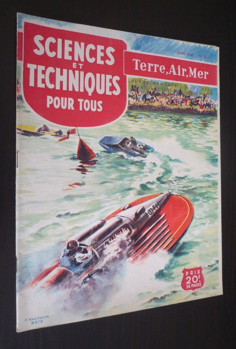 Sciences et techniques pour tous - Terre, air, mer (n°8, juin 1947)
