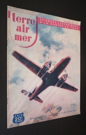Sciences et techniques à la portée de tous - Terre, air, mer (n°1, novembre 1946)