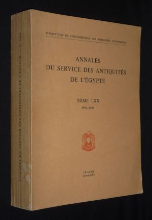 Annales du Service des Antiquités de l'Egypte, Tome LXX, 1984-1985