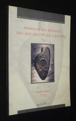 Annales du Service des Antiquités de l'Egypte, Tome LXXVII, 2003