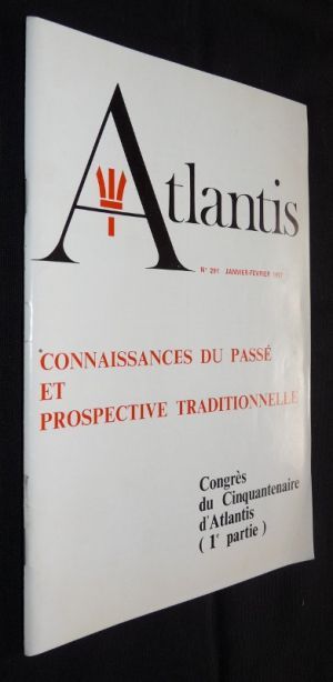 Atlantis n°291 - Connaissances du passé et prospective traditionnelle