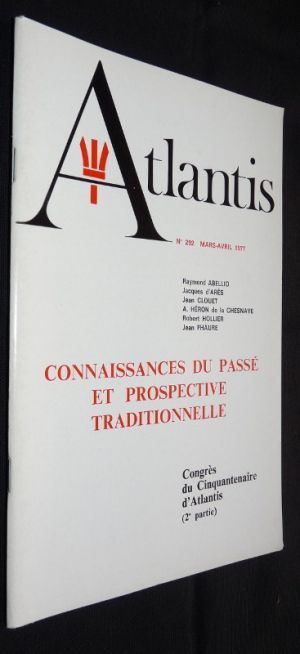 Atlantis n°292 - Connaissances du passé et prospective traditionnelle